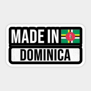 Made In Dominica - Gift for Dominican With Roots From Dominica Sticker